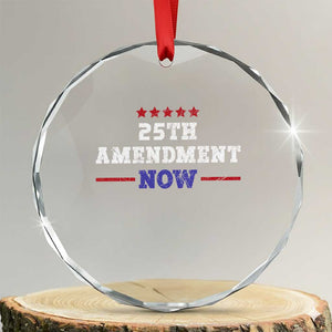 25th Amendment Now Patriotic Crystal Glass Ornament Red White and Blue Political Satire TS02 Transparent Glass 3'' Circle Print Your Wear