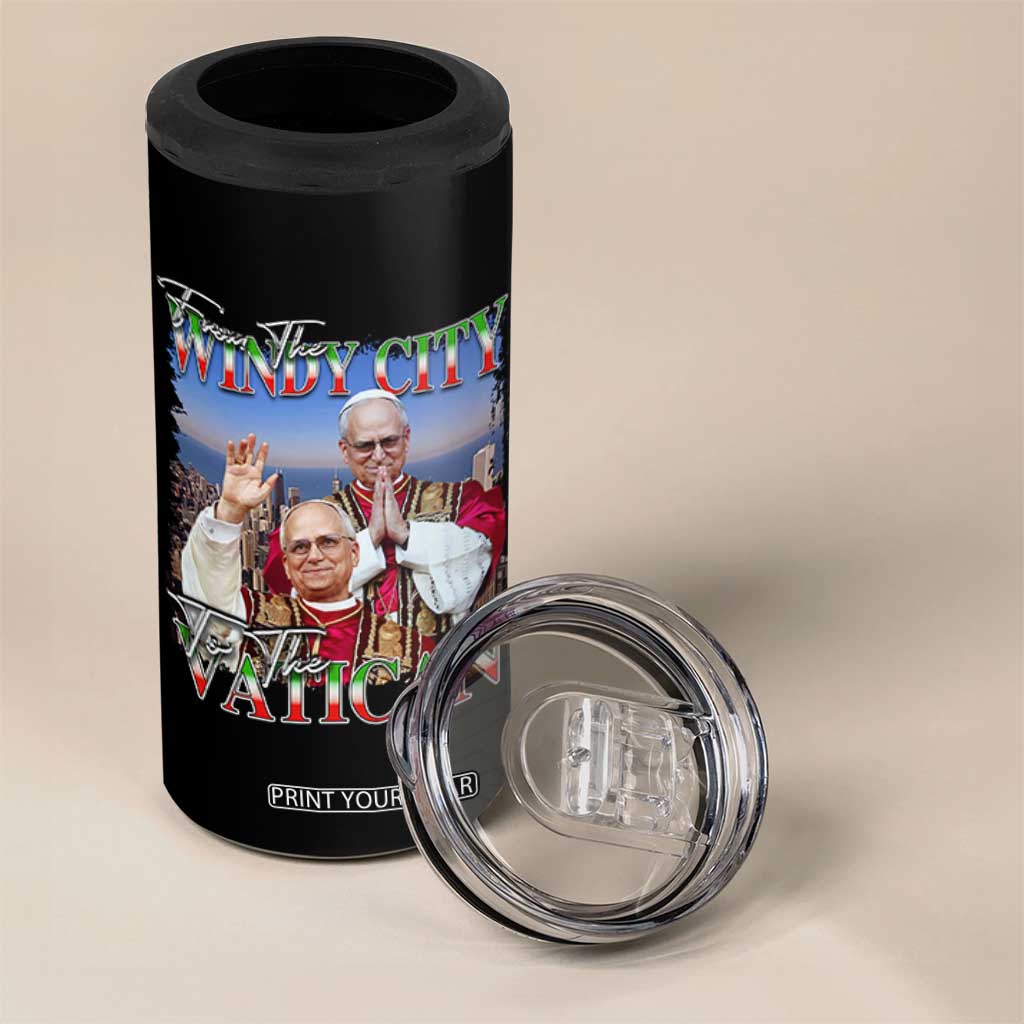 267th Pope Leo XIV 4 in 1 Can Cooler Tumbler From The Windy City To The Vatican US Chicago Pride TS02 Print Your Wear