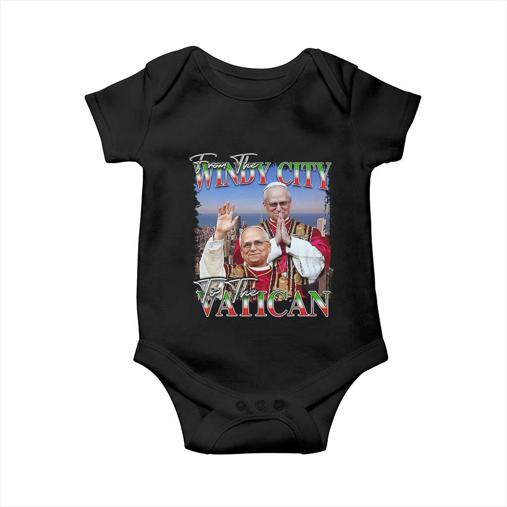 267th Pope Leo XIV Baby Onesie From The Windy City To The Vatican US Chicago Pride TS02 Black Print Your Wear