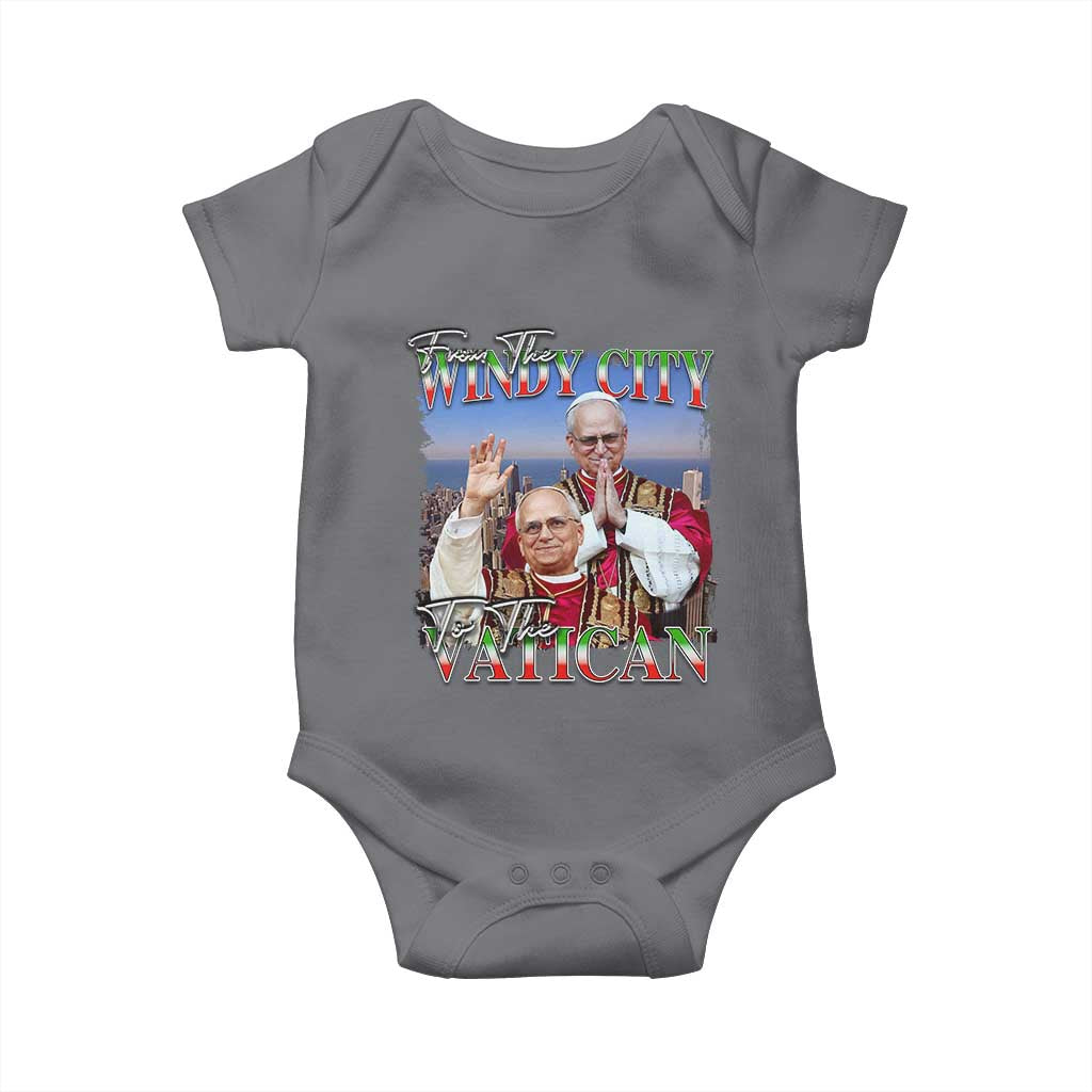 267th Pope Leo XIV Baby Onesie From The Windy City To The Vatican US Chicago Pride TS02 Charcoal Print Your Wear