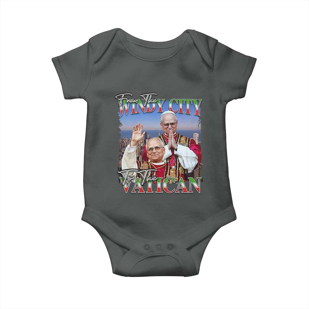 267th Pope Leo XIV Baby Onesie From The Windy City To The Vatican US Chicago Pride TS02 Dark Heather Print Your Wear