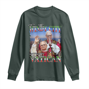267th Pope Leo XIV Long Sleeve Shirt From The Windy City To The Vatican US Chicago Pride TS02 Dark Forest Green Print Your Wear