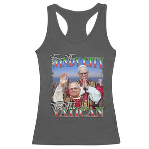 267th Pope Leo XIV Racerback Tank Top From The Windy City To The Vatican US Chicago Pride TS02 Dark Heather Print Your Wear