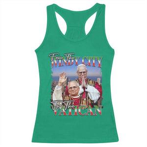 267th Pope Leo XIV Racerback Tank Top From The Windy City To The Vatican US Chicago Pride TS02 Irish Green Print Your Wear