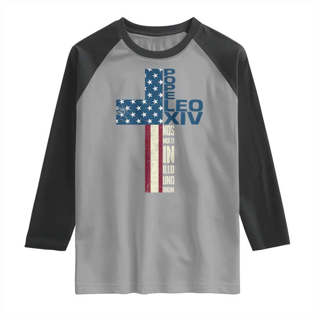 267th Pope Leo XIV Raglan Shirt Nos Multi In Illo Uno Unum American Cross TS02 Sport Gray Black Print Your Wear