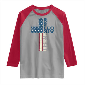 267th Pope Leo XIV Raglan Shirt Nos Multi In Illo Uno Unum American Cross TS02 Sport Gray Red Print Your Wear