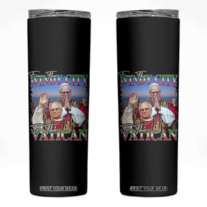 267th Pope Leo XIV Skinny Tumbler From The Windy City To The Vatican US Chicago Pride TS02 Black Print Your Wear