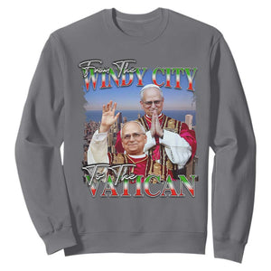 267th Pope Leo XIV Sweatshirt From The Windy City To The Vatican US Chicago Pride TS02 Charcoal Print Your Wear