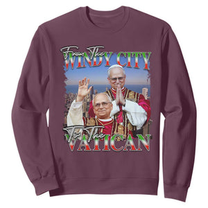 267th Pope Leo XIV Sweatshirt From The Windy City To The Vatican US Chicago Pride TS02 Maroon Print Your Wear
