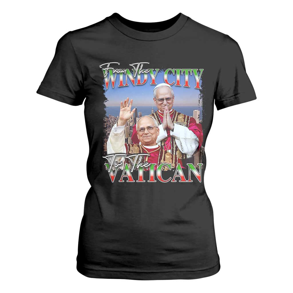 267th Pope Leo XIV T Shirt For Women From The Windy City To The Vatican US Chicago Pride TS02 Black Print Your Wear