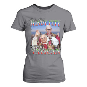 267th Pope Leo XIV T Shirt For Women From The Windy City To The Vatican US Chicago Pride TS02 Charcoal Print Your Wear