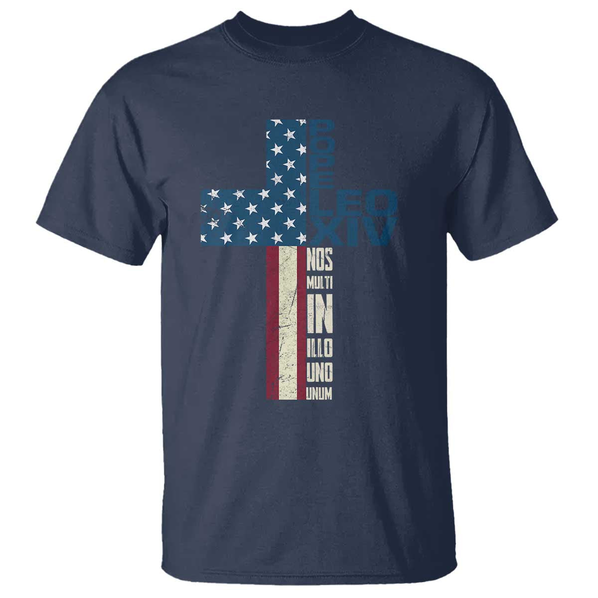 267th Pope Leo XIV T Shirt Nos Multi In Illo Uno Unum American Cross TS02 Navy Print Your Wear