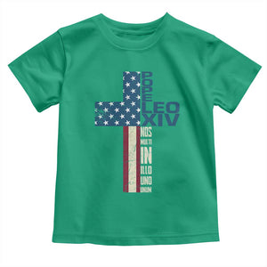 267th Pope Leo XIV Toddler T Shirt Nos Multi In Illo Uno Unum American Cross TS02 Irish Green Print Your Wear