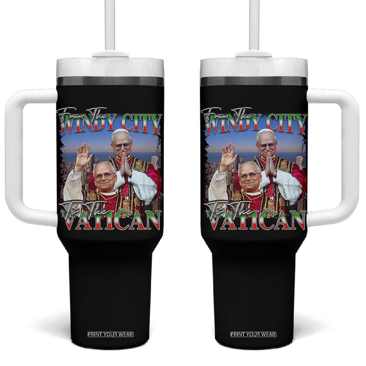 267th Pope Leo XIV Tumbler With Handle From The Windy City To The Vatican US Chicago Pride TS02 One Size: 40 oz Black Print Your Wear
