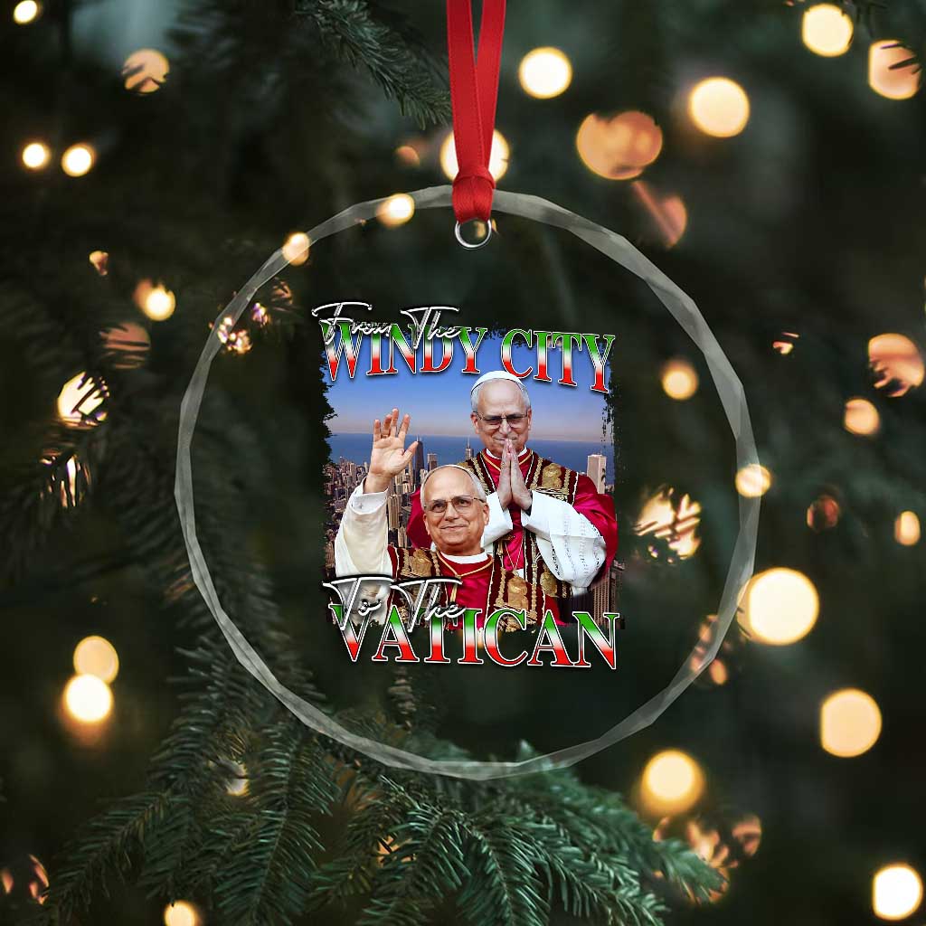 267th Pope Leo XIV Crystal Glass Ornament From The Windy City To The Vatican US Chicago Pride TS02 Print Your Wear