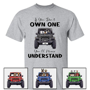 Custom Jeep T Shirt If You Dont Own One Youll Never Understand CTM00 Custom - Printyourwear