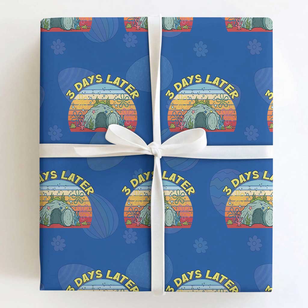 3 Days Later Christian Resurrection Wrapping Paper Roll Funny Easter Jesus Meme TS14 Royal Blue Print Your Wear
