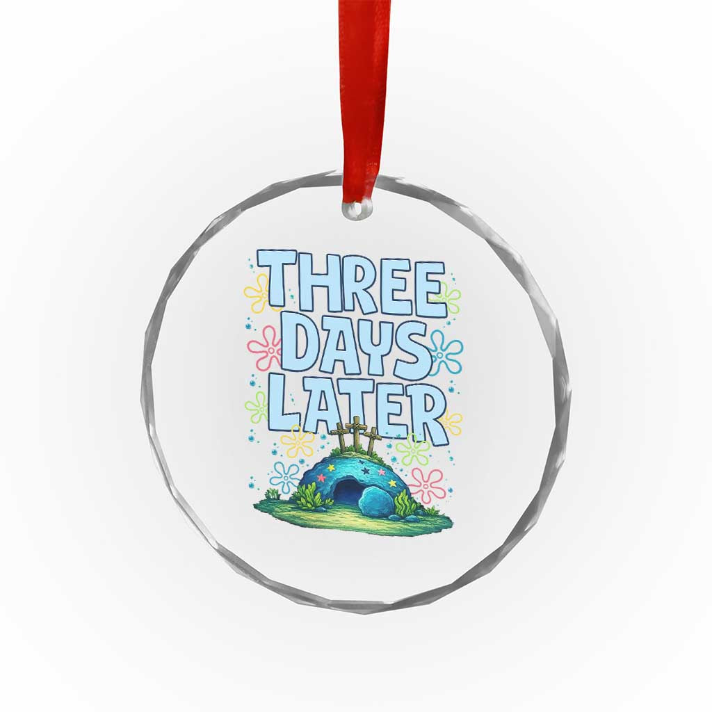 3 Days Later Crystal Glass Ornament Funny Easter Christian TS14 Print Your Wear
