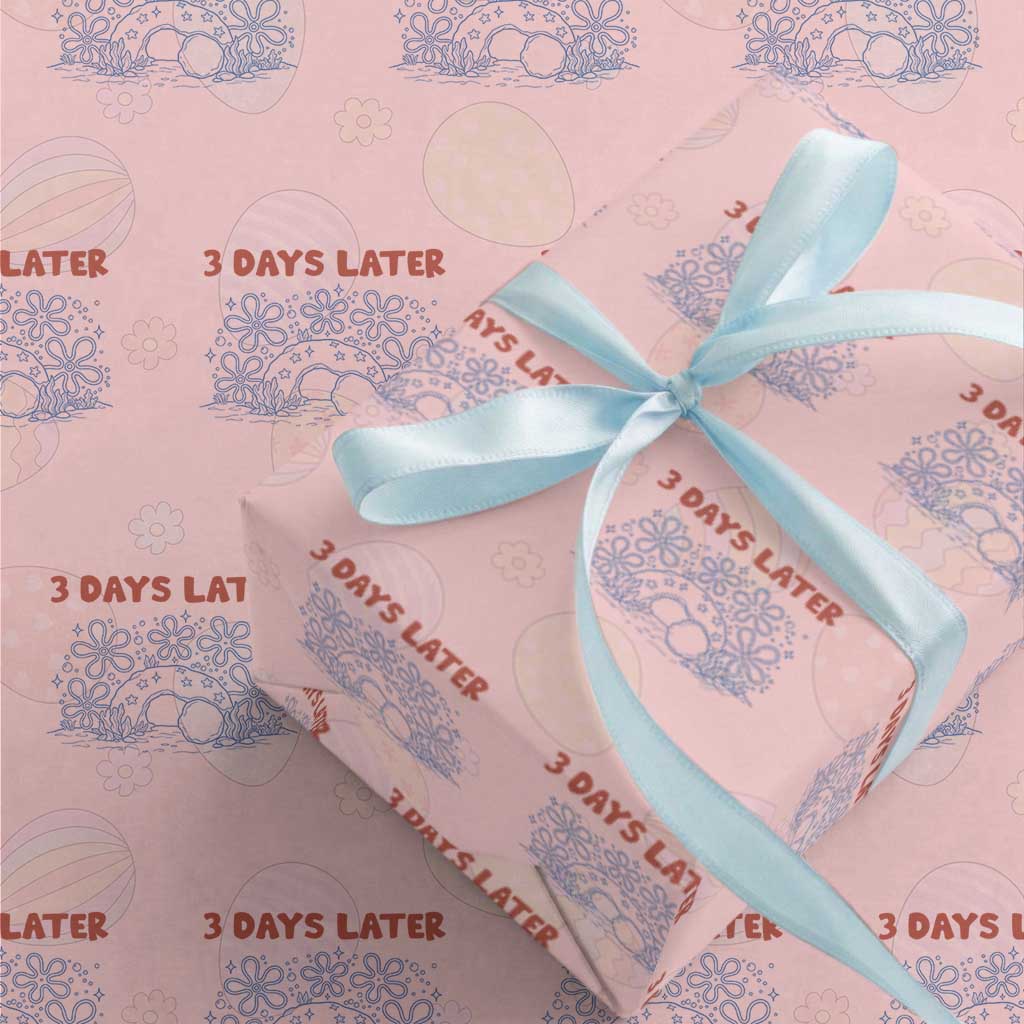 3 Days Later Wrapping Paper Roll Funny Easter Jesus Christian Meme TS14 Light Pink Print Your Wear