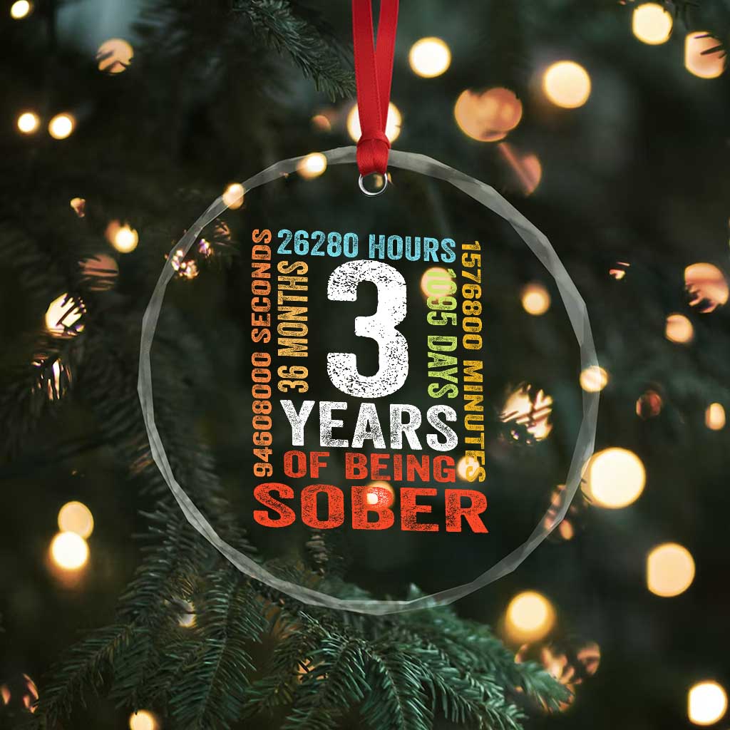 3 Years Of Being Sober Crystal Glass Ornament 3 Years Sobriety Anniversary Addiction Recovery TS11 Print Your Wear