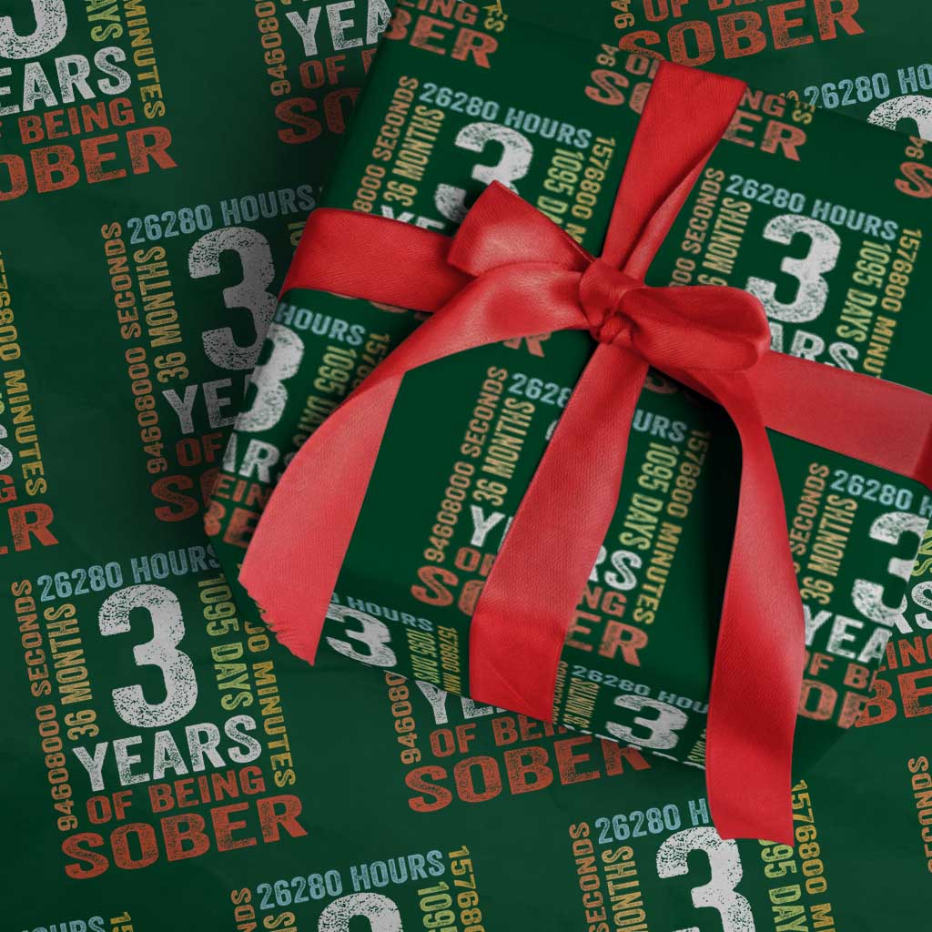 3 Years Of Being Sober Wrapping Paper Roll 3 Years Sobriety Anniversary Addiction Recovery TS11 Green Print Your Wear