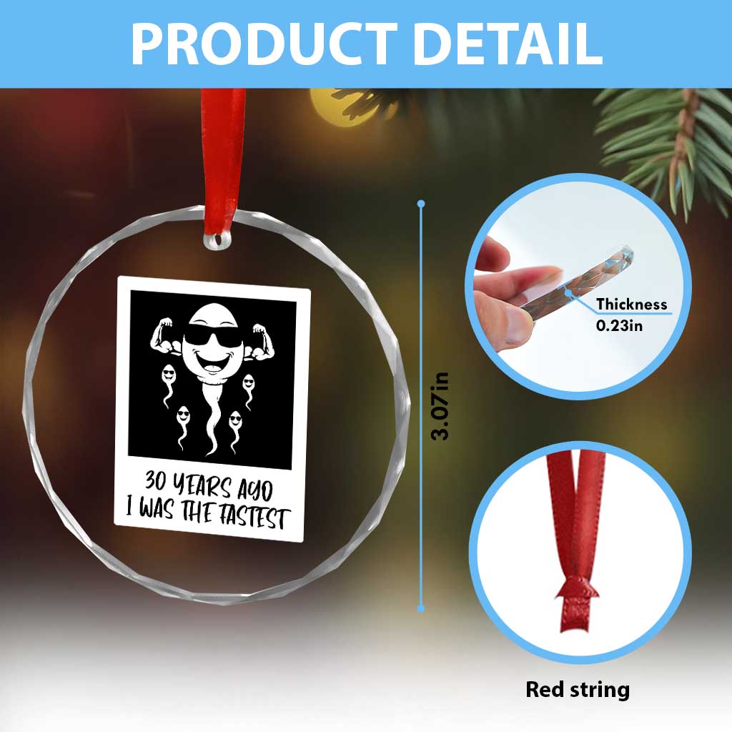 30 Years Ago I Was The Fastest Crystal Glass Ornament Funny 30th Birthday Gift Idea