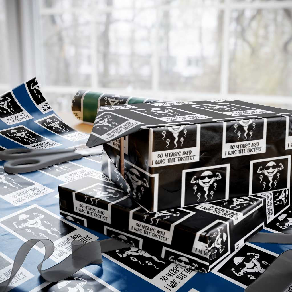 30 Years Ago I Was The Fastest Wrapping Paper Roll Funny 30th Birthday Gift Idea