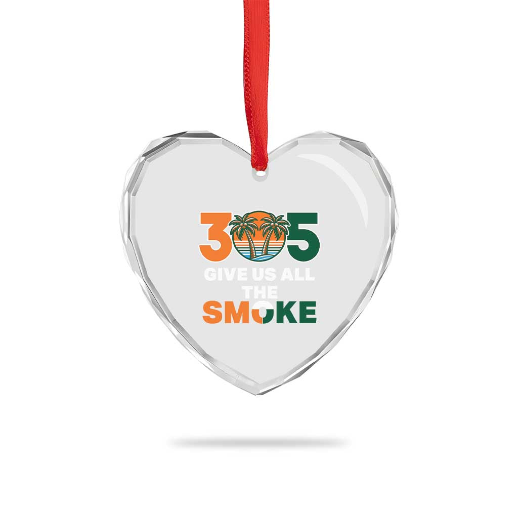 305 Give Us All the Smoke Heart Crystal Glass Ornament Miami Fan South Florida Pride TS02 Print Your Wear