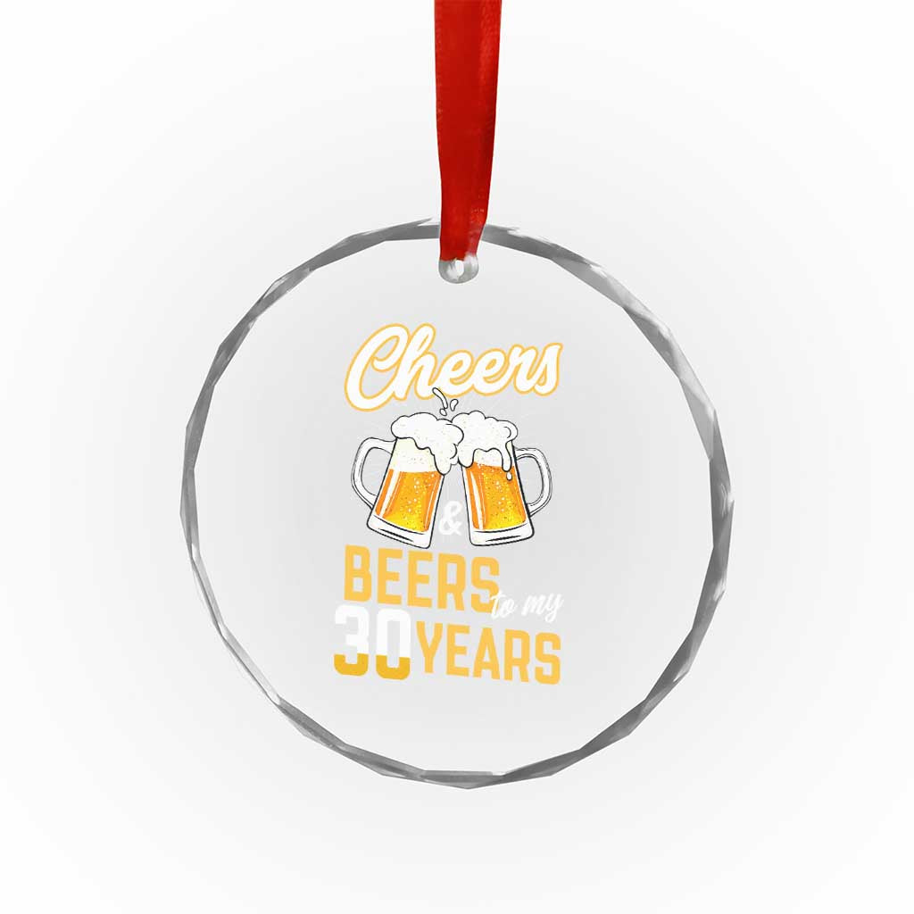 30th Birthday Party Gift Crystal Glass Ornament Cheers Beers To My 30 Years TS12 Print Your Wear