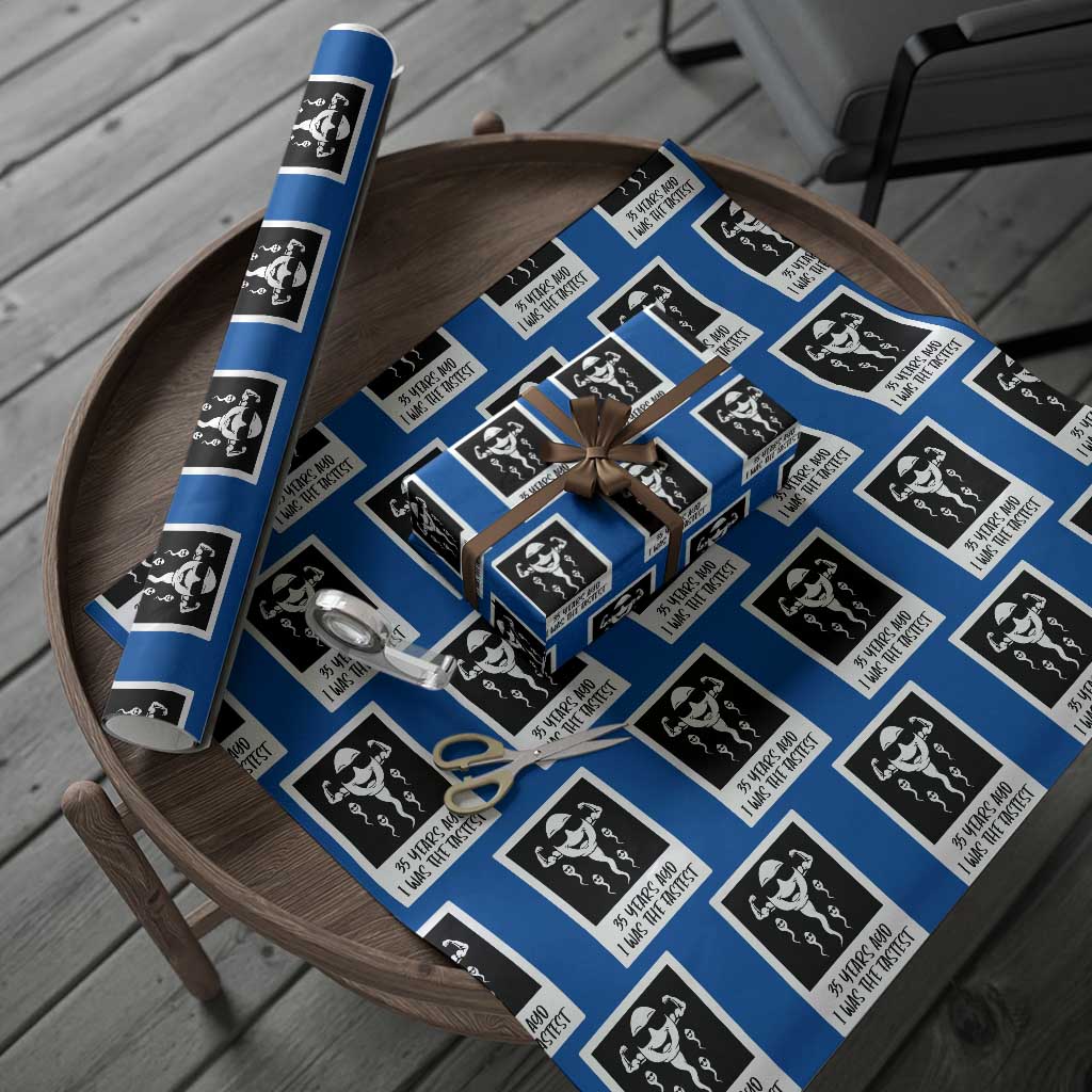35 Years Ago I Was The Fastest Wrapping Paper Roll Hilarious 35th Birthday Party Graphic