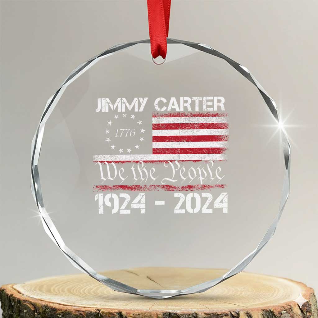39th President Jimmy Carter Crystal Glass Ornament USA Legacy We The People Betsy Ross Flag TS02 Transparent Glass 3'' Circle Print Your Wear