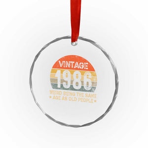 40th Birthday Crystal Glass Ornament Retro 1986 Weird Being The Same Age As Old People TS10 Print Your Wear