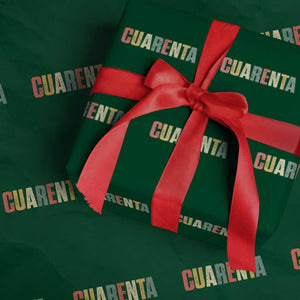 40th Birthday Cuarenta Wrapping Paper Roll Spanish Mexican 40 Years Old Bday TS11 Green Print Your Wear