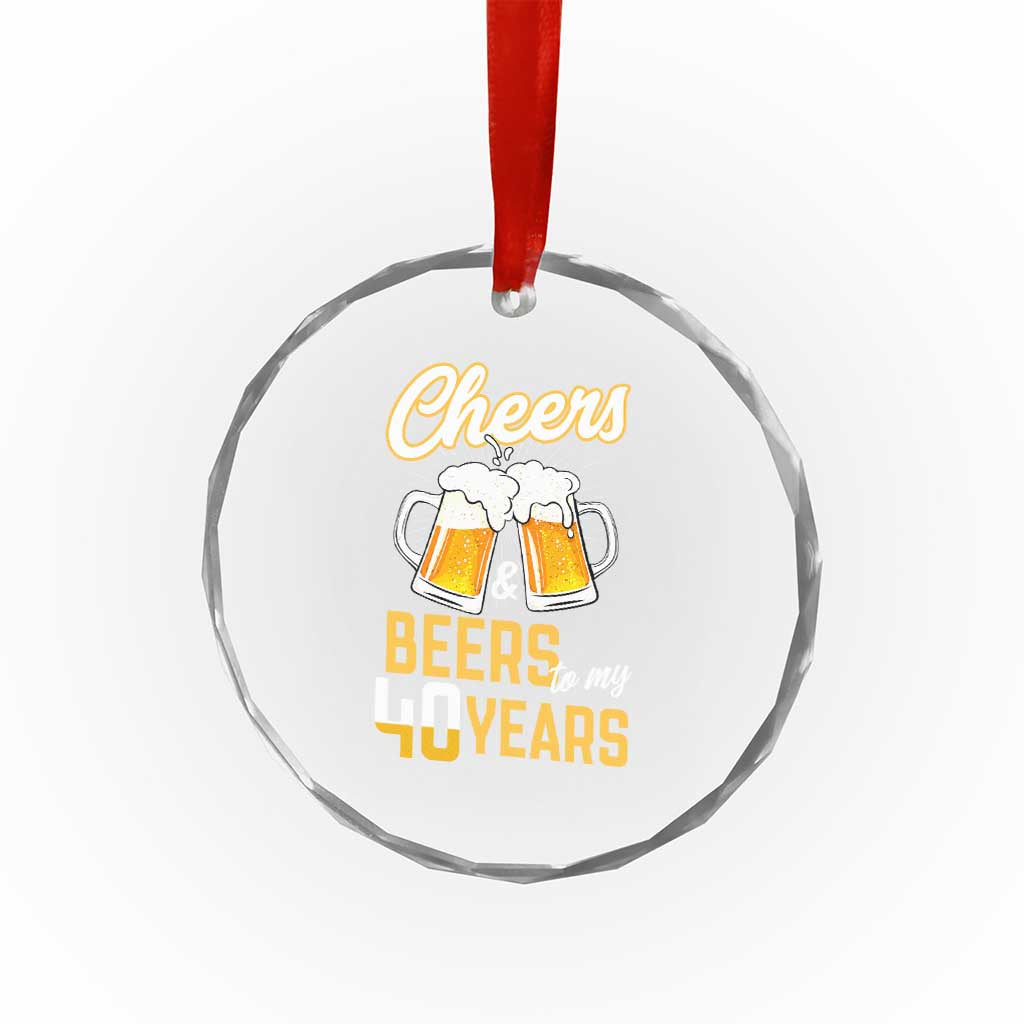 40th Birthday Party Gift Crystal Glass Ornament Cheers Beers To My 40 Years TS12 Print Your Wear