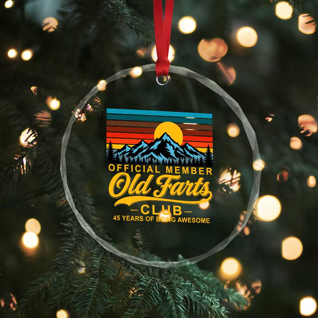 45th Birthday Official Member Old Fart Club Crystal Glass Ornament 45 Years of Being Awesome Funny Fart Joke Retro