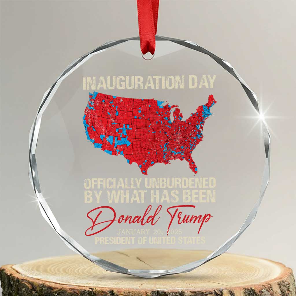 47th President Donald Trump Inauguration Day 2025 Crystal Glass Ornament Officially Unburdened By What Has Been American Maps - Print Your Wear