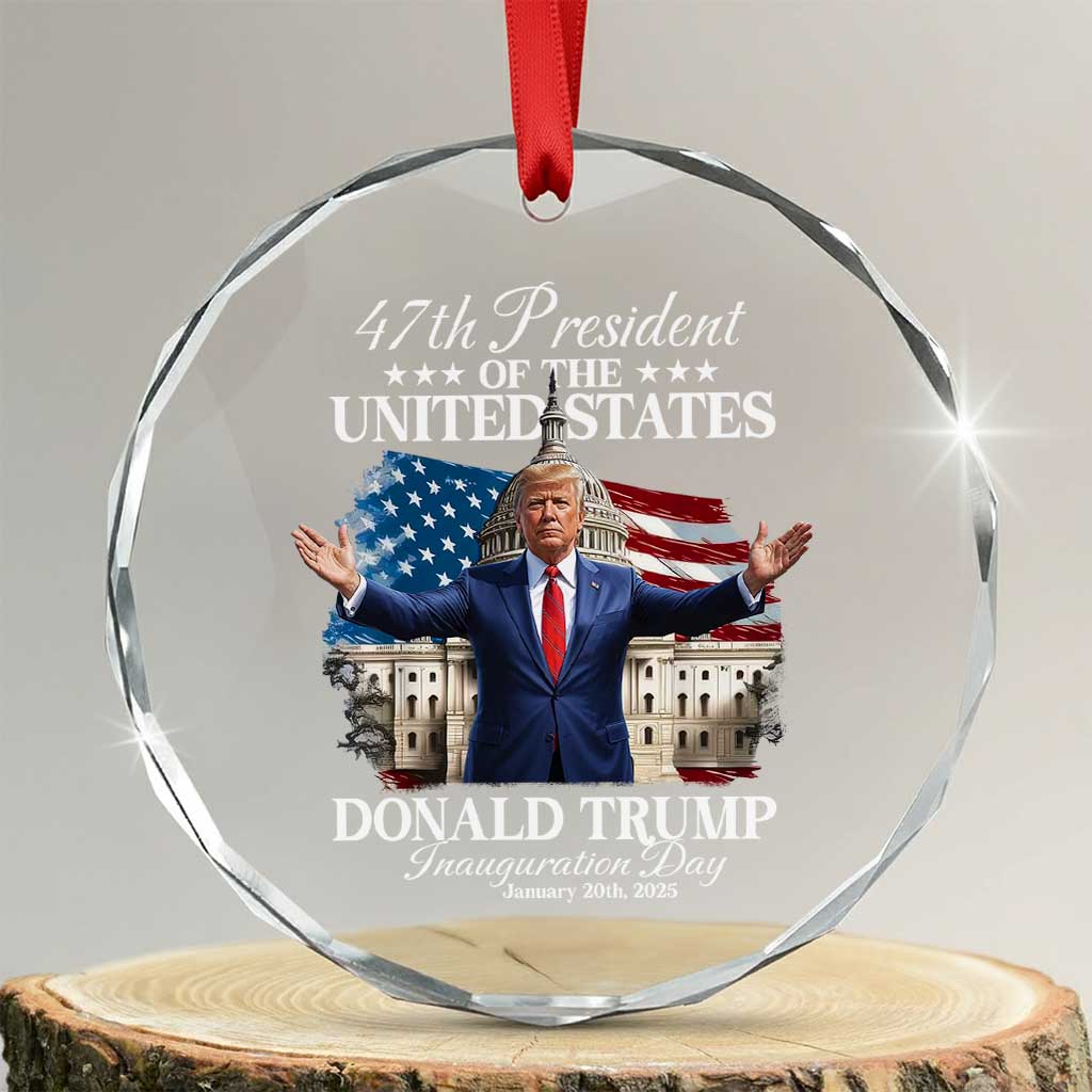47th President Donald Trump Inauguration Day 2025 Crystal Glass Ornament United States Capitol American Flag Memorabilia TS11 Transparent Glass 3'' Circle Print Your Wear