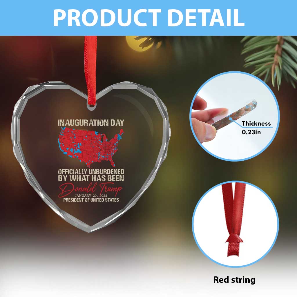 47th President Donald Trump Inauguration Day 2025 Heart Crystal Glass Ornament Officially Unburdened By What Has Been American Maps TS11 Print Your Wear