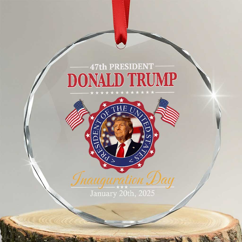 47th President Donald Trump Inauguration Day 2025 Memorabilia Crystal Glass Ornament TS11 Transparent Glass 3'' Circle Print Your Wear