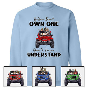 Custom Jeep T Shirt If You Dont Own One Youll Never Understand CTM00 Custom - Printyourwear