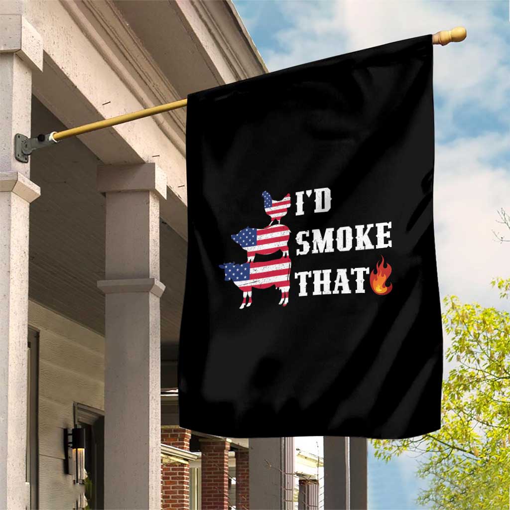 4th Of July BBQ Garden Flag I'd Smoke That Barbecue Cook Pitmaster Grill Chef TS11 Print Your Wear
