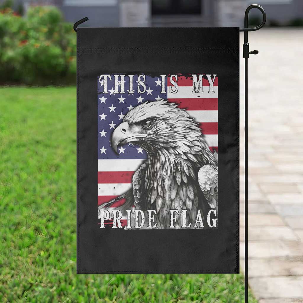 4th Of July Garden Flag This Is My Pride Flag White Bald Eagle USA American Flag TS11 Print Your Wear