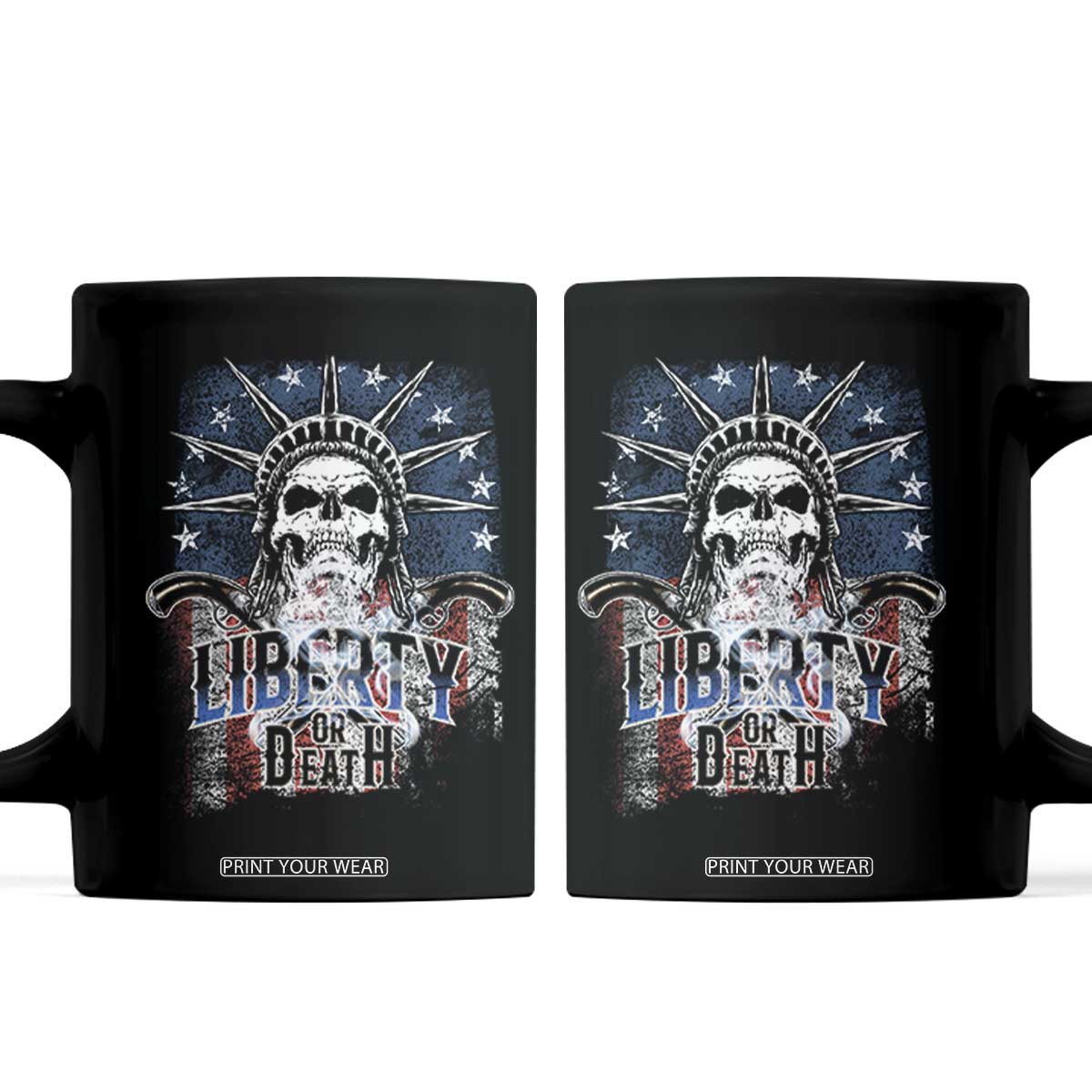 4th Of July Liberty Or Death Coffee Mug Statue Of Liberty Skull American Flag TS11 Black Print Your Wear