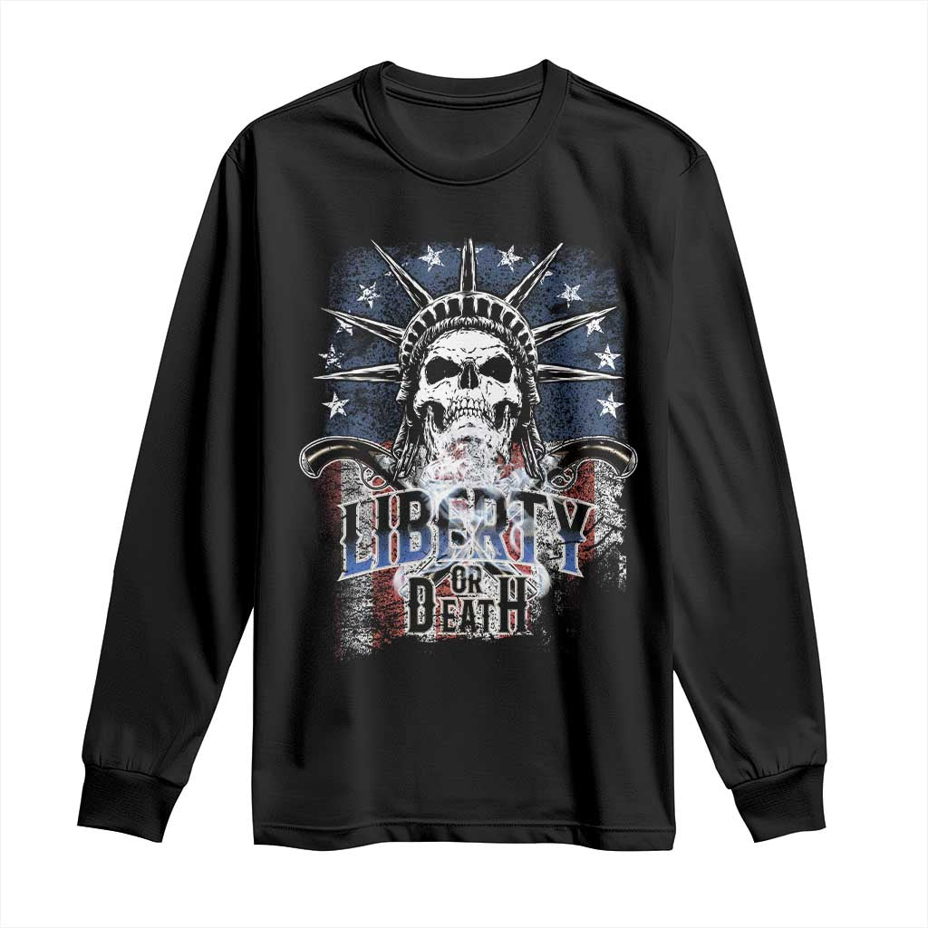 4th Of July Liberty Or Death Long Sleeve Shirt Statue Of Liberty Skull American Flag TS11 Black Print Your Wear