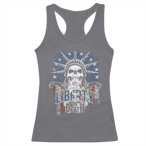 4th Of July Liberty Or Death Racerback Tank Top Statue Of Liberty Skull American Flag TS11 Charcoal Print Your Wear