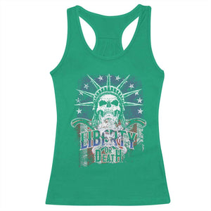 4th Of July Liberty Or Death Racerback Tank Top Statue Of Liberty Skull American Flag TS11 Irish Green Print Your Wear