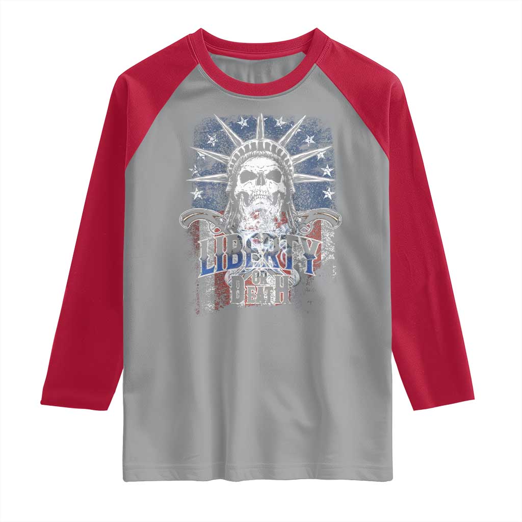 4th Of July Liberty Or Death Raglan Shirt Statue Of Liberty Skull American Flag TS11 Sport Gray Red Print Your Wear