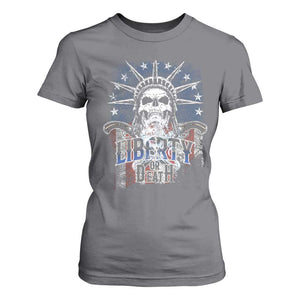 4th Of July Liberty Or Death T Shirt For Women Statue Of Liberty Skull American Flag TS11 Charcoal Print Your Wear