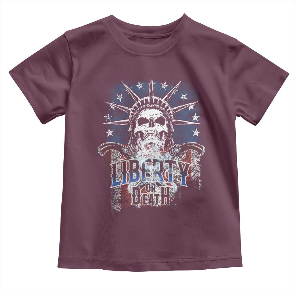 4th Of July Liberty Or Death Toddler T Shirt Statue Of Liberty Skull American Flag TS11 Maroon Print Your Wear