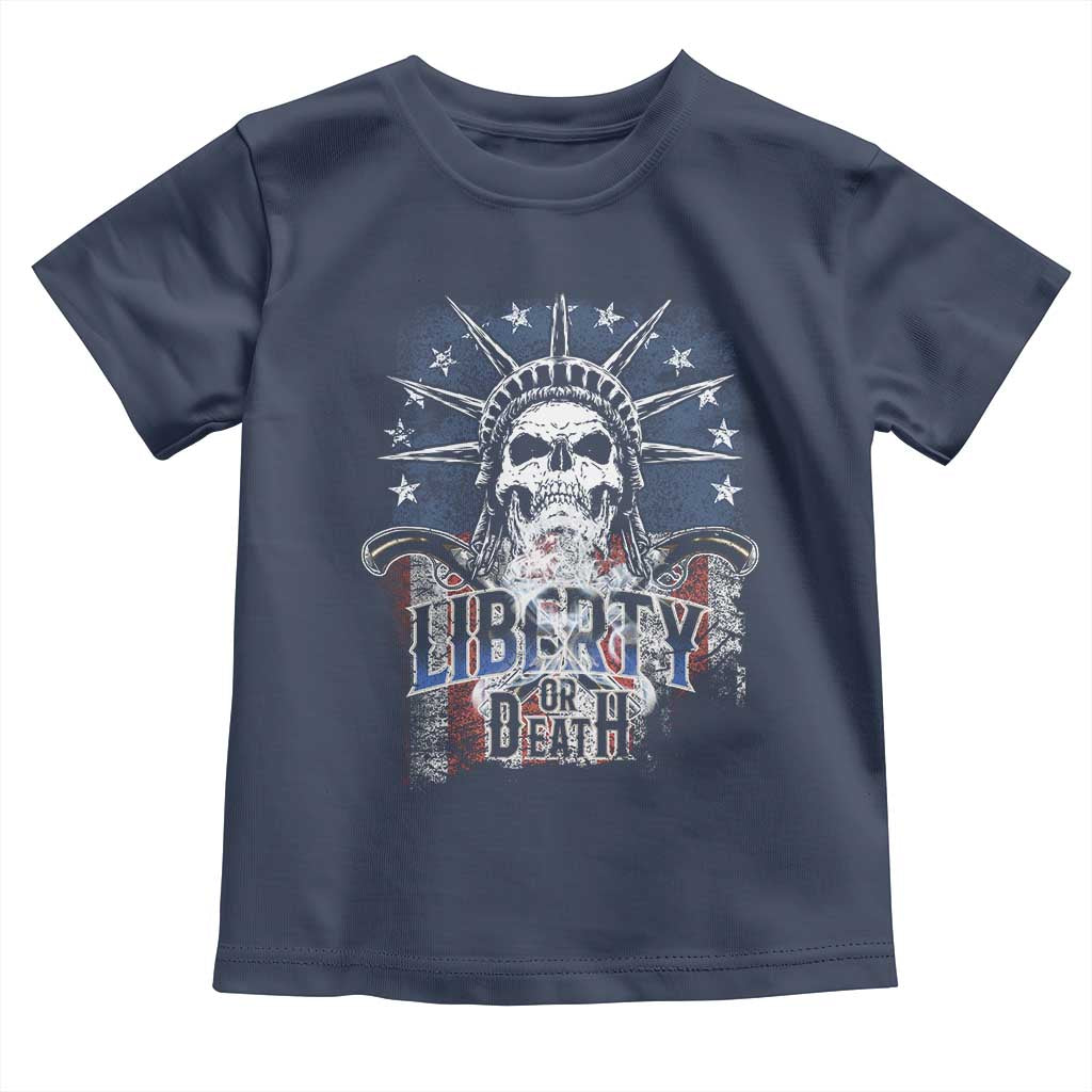 4th Of July Liberty Or Death Toddler T Shirt Statue Of Liberty Skull American Flag TS11 Navy Print Your Wear